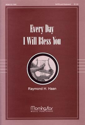 Every Day I Will Bless You